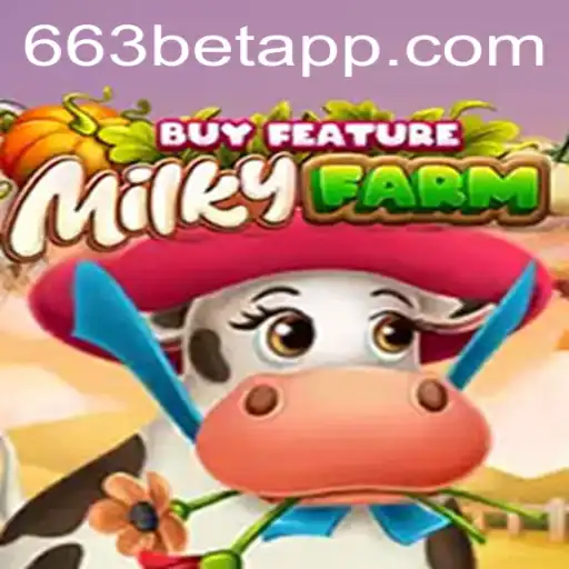 Explorando o Universo de MilkyFarmBuyFeature com 663bet